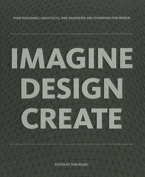 Imagine, Design, Create (en Inglés)