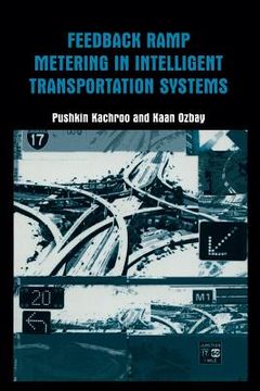 portada Feedback Ramp Metering in Intelligent Transportation Systems (in English)