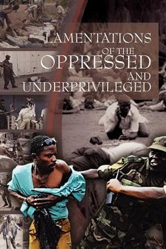 portada lamentations of the oppressed and underprivileged