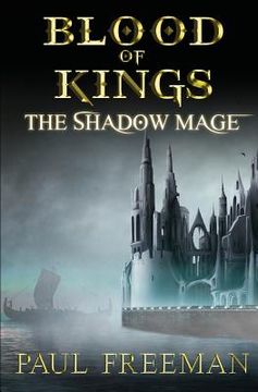 portada Blood Of Kings: The Shadow Mage (en Inglés)
