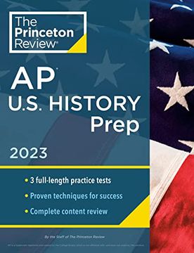 portada Princeton Review ap U. S. History Prep, 2023: 3 Practice Tests + Complete Content Review + Strategies & Techniques (College Test Preparation) (en Inglés)