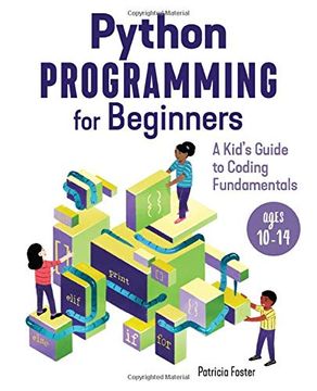 portada Python Programming for Beginners: A Kid's Guide to Coding Fundamentals