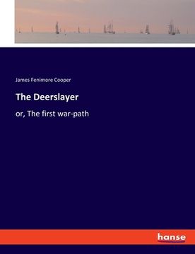 portada The Deerslayer: or, The first war-path (en Inglés)