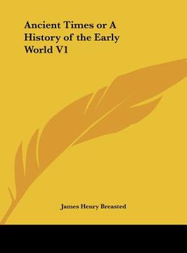 portada ancient times or a history of the early world v1 (en Inglés)