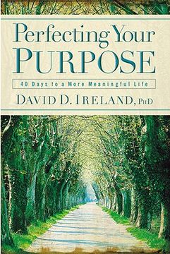 portada perfecting your purpose: 40 days to a more meaningful life