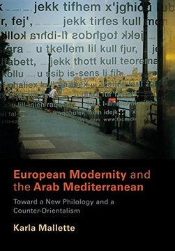 portada European Modernity and the Arab Mediterranean: Toward a new Philology and a Counter-Orientalism (en Inglés)