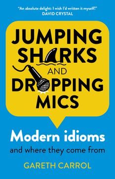 portada Jumping Sharks and Dropping Mics: Modern Idioms and Where They Come from