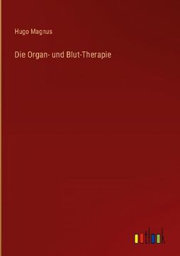 portada Die Organ- und Blut-Therapie (en Alemán)