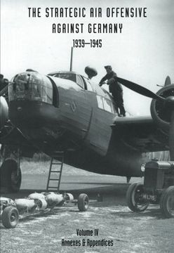 portada Strategic air Offensive Against Germany 1939-1945. Volume iv. Annexes and Appendices: Annexes and Appendices v. 4 (Vol 4) 