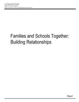 portada Families and Schools Together: Building Relationships (en Inglés)