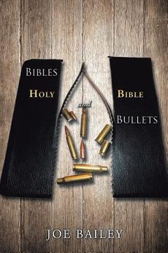 portada Bibles and Bullets (en Inglés)