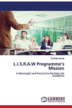 portada L. I. S. R. A. W Programme’S Mission: A Meaningful and Practical to the Daily Life Guidelines (en Inglés)