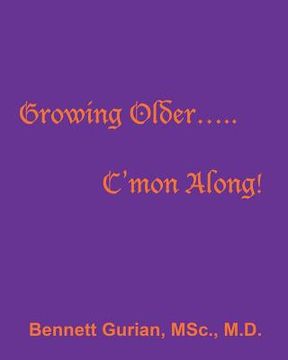 portada Growing Older..... C'mon Along! (en Inglés)