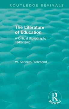 portada The Literature of Education: A Critical Bibliography 1945-1970 (en Inglés)