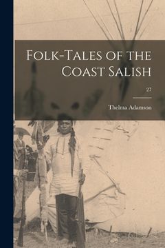 portada Folk-tales of the Coast Salish; 27 (en Inglés)