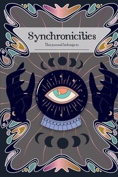 portada Synchronicities: Tracking to Attract (en Inglés)