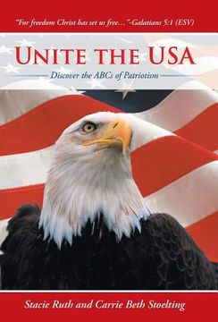 portada Unite the USA: Discover the ABCs of Patriotism (en Inglés)