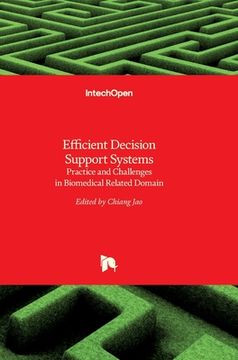 portada Efficient Decision Support Systems: Practice and Challenges in Biomedical Related Domain