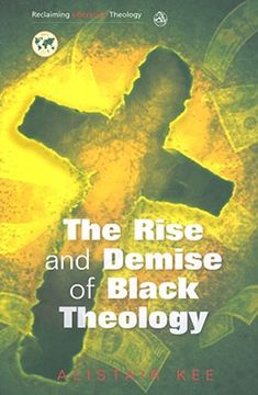 portada the rise and demise of black theology