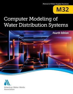 portada M32 Computer Modeling of Water Distribution Systems, Fourth Edition (en Inglés)