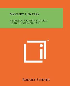 portada mystery centers: a series of fourteen lectures given in dornach, 1923 (in English)