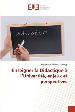 portada Enseigner la Didactique à l'Université, enjeux et perspectives (en Francés)