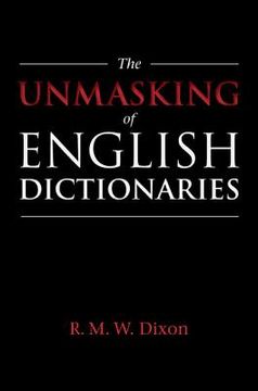 portada The Unmasking of English Dictionaries (en Inglés)