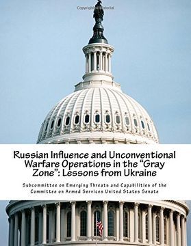 portada Russian Influence and Unconventional Warfare Operations in the "Gray Zone": Lessons From Ukraine (Paperback) 