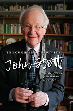 portada Through the Year With John Stott: Daily Reflections From Genesis to Revelation 