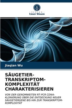 portada Säugetier-Transkriptom-Komplexität Charakterisieren (in German)