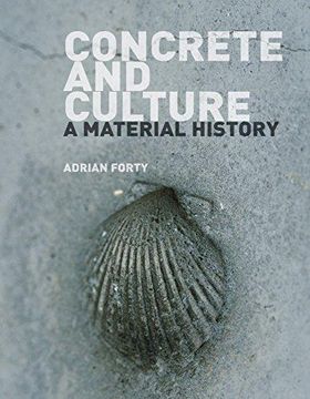 portada Concrete and Culture: A Material History (Paperback) (en Inglés)