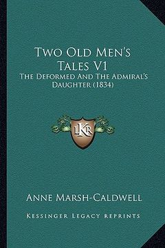 portada two old men's tales v1: the deformed and the admiral's daughter (1834) (en Inglés)