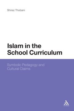 portada islam in the school curriculum: symbolic pedagogy and cultural claims (en Inglés)
