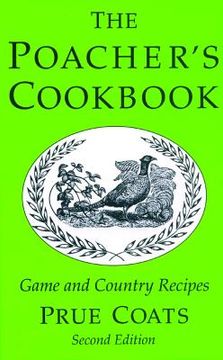 portada the poacher's cookbook: game and country recipes (en Inglés)