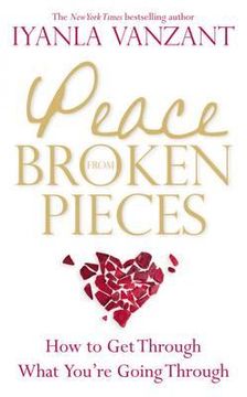 portada peace from broken pieces: how to get through what you're going through