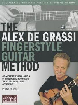 portada the alex de grassi fingerstyle guitar method (in English)