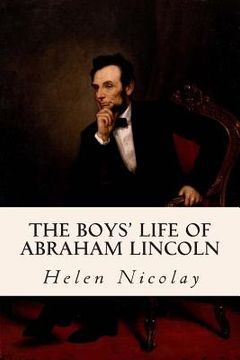portada The Boys' Life of Abraham Lincoln (en Inglés)