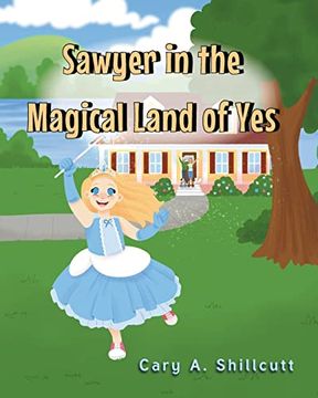 portada Sawyer in the Magical Land of yes (en Inglés)