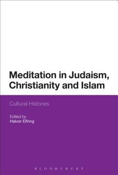 portada Meditation in Judaism, Christianity and Islam (en Inglés)