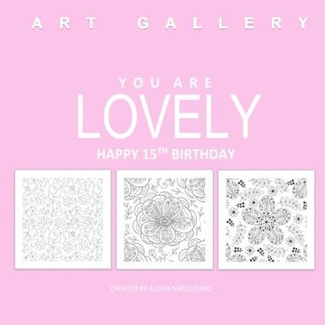portada You Are Lovely Happy 15th Birthday: Adult Coloring Books Birthday in all D; 15th Birthday Gifts for Girls in al; 15th Birthday Party Supplies in al; ... Birthday Gifts in al; 15th Birthday in al