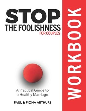 portada Stop the Foolishness for Couples Workbook (en Inglés)