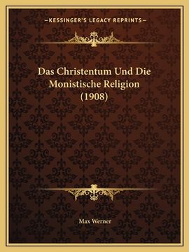 portada Das Christentum Und Die Monistische Religion (1908) (en Alemán)