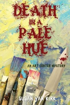 portada Death in a Pale Hue: An art Center Mystery (en Inglés)