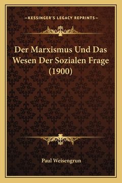 portada Der Marxismus Und Das Wesen Der Sozialen Frage (1900) (in German)