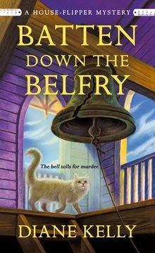portada Batten Down the Belfry: A House-Flipper Mystery: 4 (en Inglés)