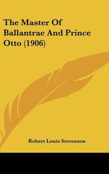 portada the master of ballantrae and prince otto (1906) (en Inglés)
