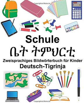 portada Deutsch-Tigrinja Schule Zweisprachiges Bildwörterbuch für Kinder (Freebilingualbooks. Com) 
