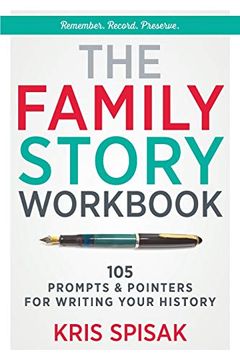 portada The Family Story Workbook: 105 Prompts & Pointers for Writing Your History (en Inglés)
