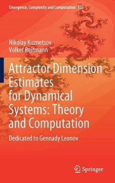 portada Attractor Dimension Estimates for Dynamical Systems Theory and Computation Dedicated to Gennady Leonov 38 Emergence, Complexity and Computation (en Inglés)