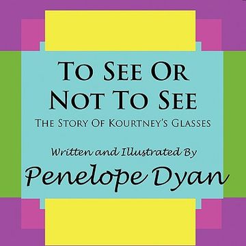 portada to see or not to see---the story of kourtney's glasses (en Inglés)